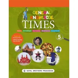 Goyal Brother Publication General knowledge times Class 5