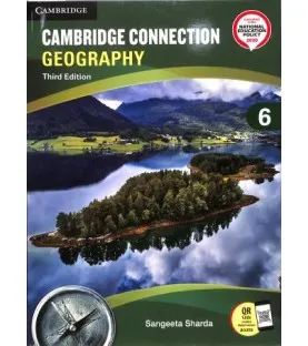 Cambridge Connection Geography Coursebook Class 6 as per latest CISCE curriculum