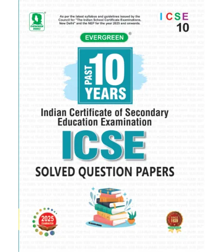  Evergreen  publication Last 10 Years Solved Papers  ICSE For Class 10