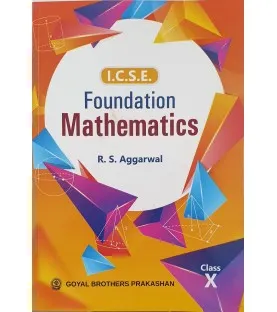 Foundation Mathematics ICSE Class 10 by R S Aggarwal | Latest Edition