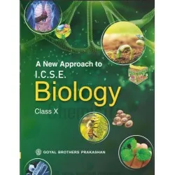 A New Approach to ICSE Biology Class-10 By Dr. K.K. Agarwal