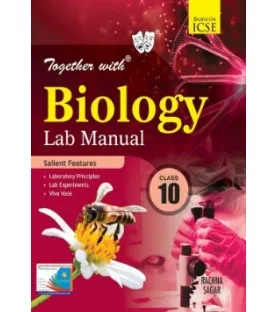 Together With ICSE Biology Lab Manual for Class 10