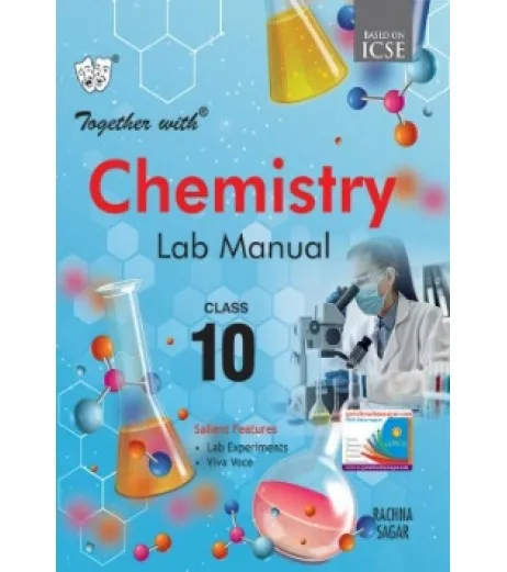 Together With ICSE Chemistry Lab Manual for Class 10 ICSE Class 10 - SchoolChamp.net