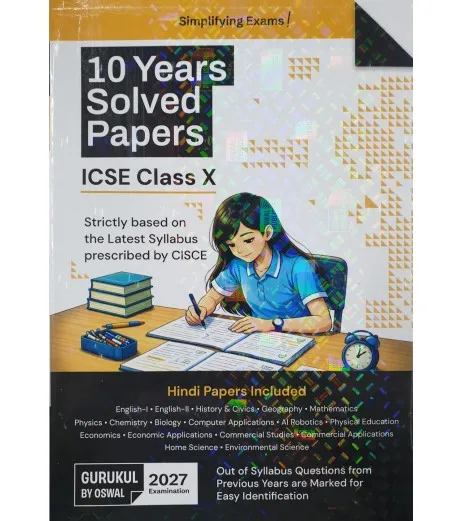 Oswal Gurukul ICSE 10 Years Solved Papers Class 10 for 2027 Examination ...