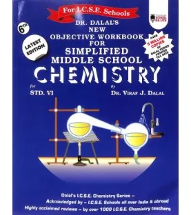 Dalal New Objective Workbook For Simplified Middle School Chemistry Class 6
