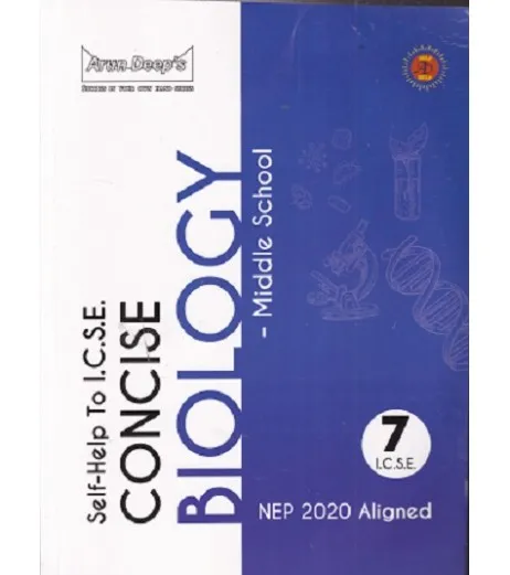 Arun Deep'S Self-Help to I.C.S.E. Concise Biology Middle School 7