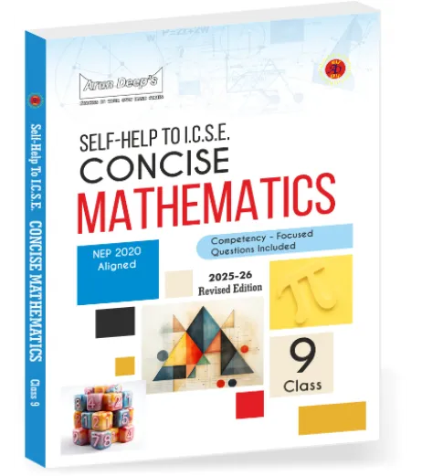 Arun Deeps Self-Help to I.C.S.E. Mathematics 9 | Latest Edition ICSE Class 9 - SchoolChamp.net
