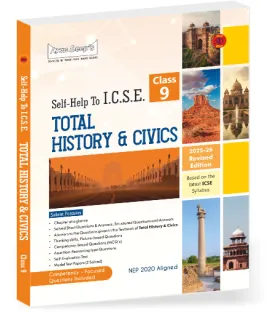Arun Deep's Self-Help to I.C.S.E. Total History and Civics Class 9 | Latest Edition