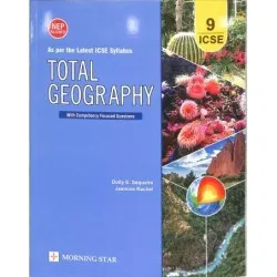 Total Geography for ICSE Class 9 by Dolly Ellen Sequeira | Latest Edition