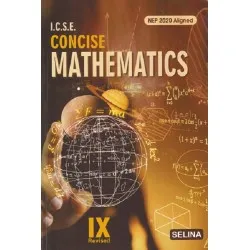 Selina Concise Mathematics for ICSE Class 9 | Latest Edition