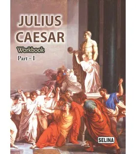 Selina Shakespeare's Julius Caesar Workbook Part 1 Class 9 | Latest Edition