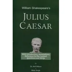 William Shakespeare's Julius Caesar by Dr.Anil Wilson | Latest Edition