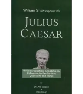 William Shakespeare's Julius Caesar by Dr.Anil Wilson | Latest Edition