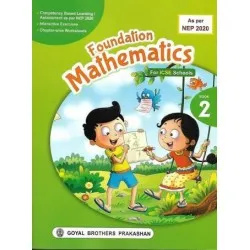 Foundation Mathematics Class 2 ICSE As Per NEP 2020 | Goyal