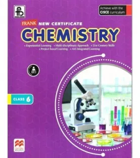 Frank New Certificate Chemistry Class 6 | Latest Edition Frank New Certificate Chemistry Class 6 | Latest Edition