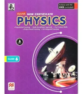 Frank New Certificate Physics Class 6 | Latest Edition Frank New Certificate Physics Class 6 | Latest Edition