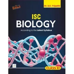ISC Biology Class 11 By Dr. S. C. Tripathi | Latest Edition