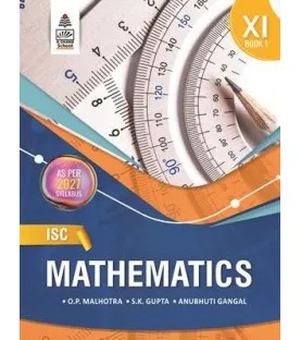 ISC Mathematics Book 1 For Class 11 by O. P. Malhotra, S. K. Gupta