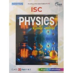 Nootan ISC Physics Class 11 by Kumar, Mittal | Latest