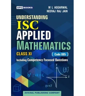 APC Understanding ISC Applied Mathematics Class 11 by M L Aggarwal | Latest Edition