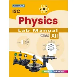 Nootan ISC Physics Lab Manual Class 12 | Latest Edition