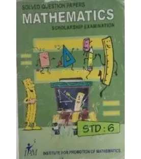 IPM Solved Question Papers Mathematics Scholarship Examination Std 6