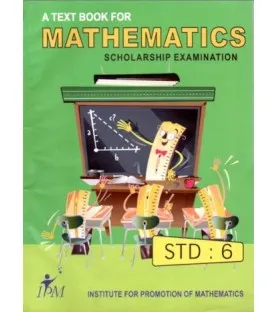 IPM A Textbook for Mathematics Scholarship Examination Std 6