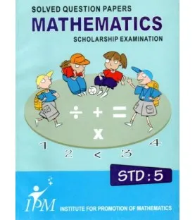 IPM Solved Question Papers Mathematics Scholarship Examination Std 5