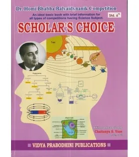 Dr. Homi Bhabha Balvaidyanik Competition  Scholar's Choice Std 6