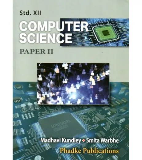 Phadke Publication Std 12 Computer Science Paper 2 Textbook | Maharashtra State Board